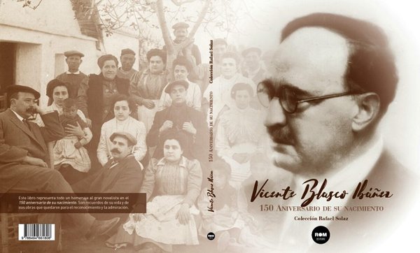 Vicente Blasco Ibáñez · 150 Aniversario